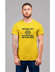 MMO Pánske tričko Nepijem veľa Vyberte farbu: Žltá, Vyberte veľkosť: XS