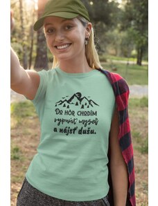 MMO Dámske tričko Do hôr chodím Vyberte farbu: Mätová, Vyberte veľkosť: XS