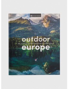 Kniha Dorling Kindersley Ltd Outdoor Europe, DK