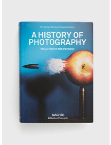 Kniha Taschen GmbH A History Of Photography. From 1839 To The Present, Taschen