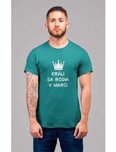 MMO Pánske tričko Králi sa rodia v marci Vyberte farbu: Smaragdovozelená, Vyberte veľkosť: XS