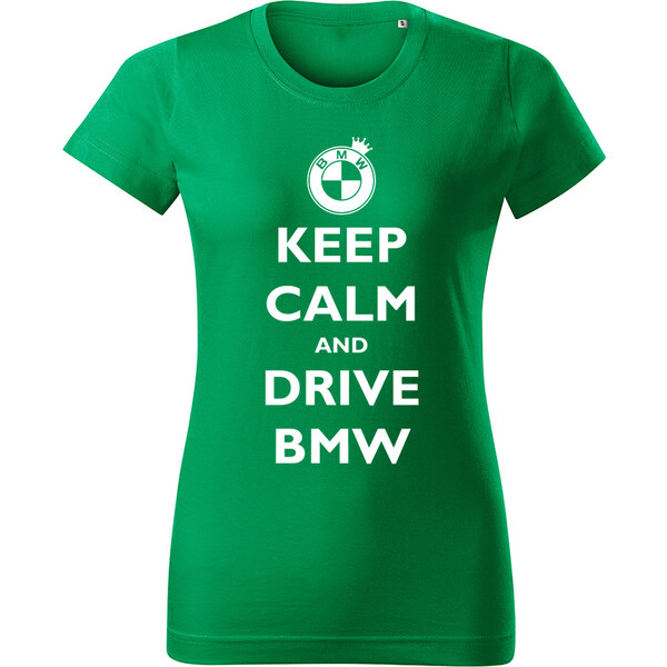 T-ričko Keep calm and drive BMW dámske tričko 19537638