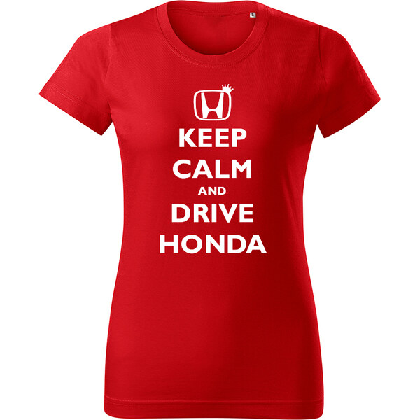 T-ričko Keep calm and drive Honda dámske tričko 19542719