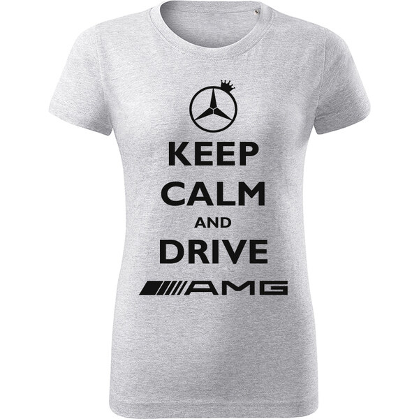 T-ričko Keep calm and drive AMG dámske tričko 19554288