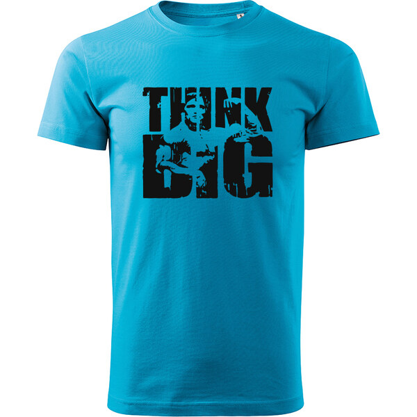 T-ričko Think big pánske tričko 20672221