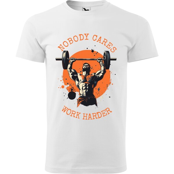 Handel Tričko - Nobody cares, work harder 62274912