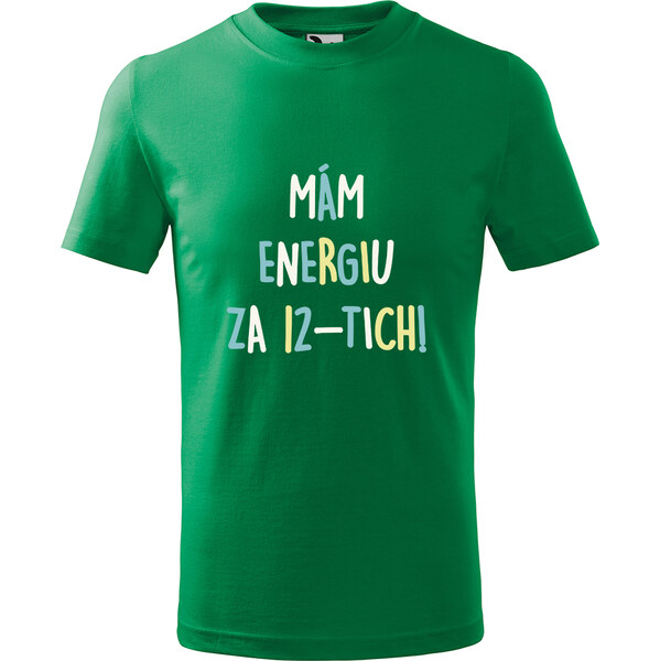 Handel Detské tričko - Mám energiu za 12-tich! 65153282