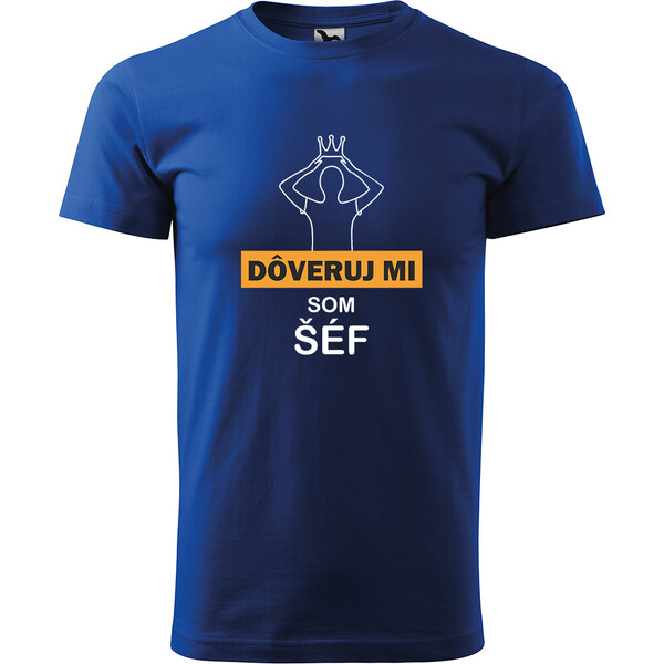 Handel Tričko - Dôveruj mi - som šéf / šéfka 65446482