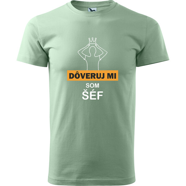 Handel Tričko - Dôveruj mi - som šéf / šéfka 65446491