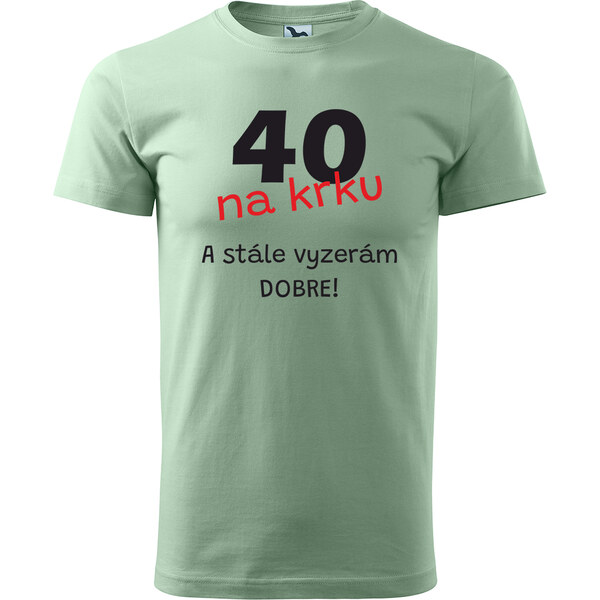 Handel Tričko - 40tka /aj iný vek/ na krku 65702469