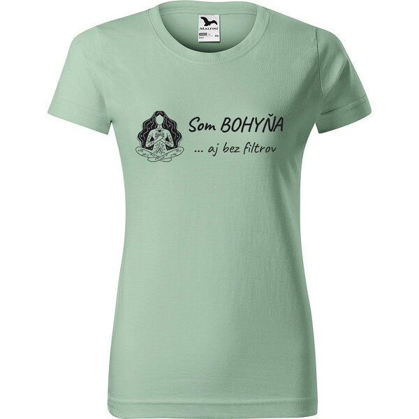 Handel Tričko - Som bohyňa ... aj bez filtrov 66011535
