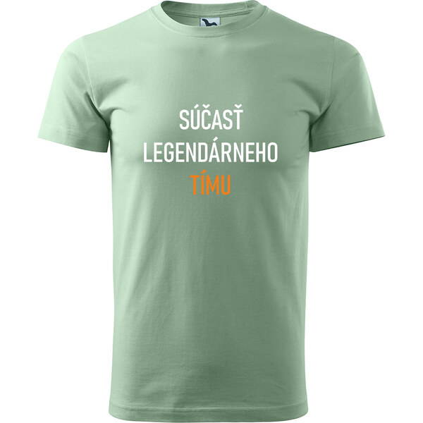 Handel Tričko - Súčasť legendárneho tímu 66170389