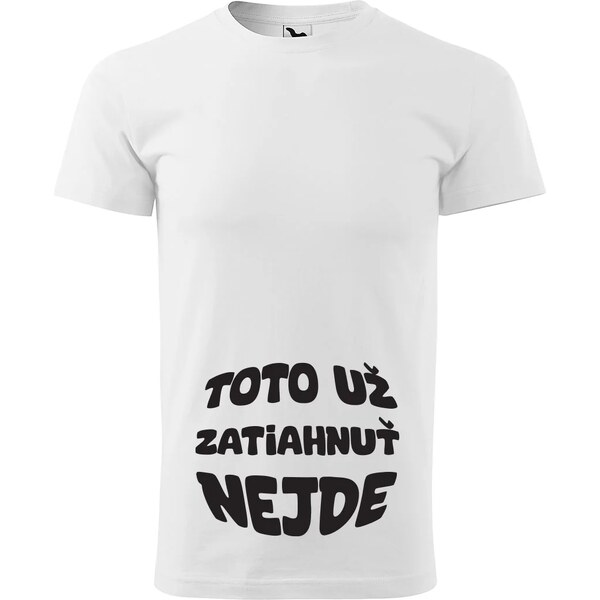 Sablio Tričko s potlačou Toto už zatiahnuť nejde 65110689