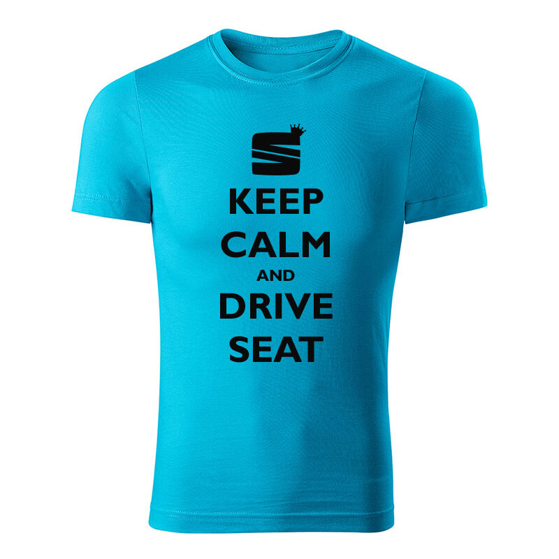 T-ričko Keep calm and drive Seat pánske tričko 12612662
