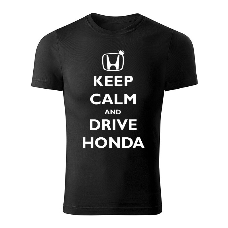 T-ričko Keep calm and drive Honda pánske tričko 12612665