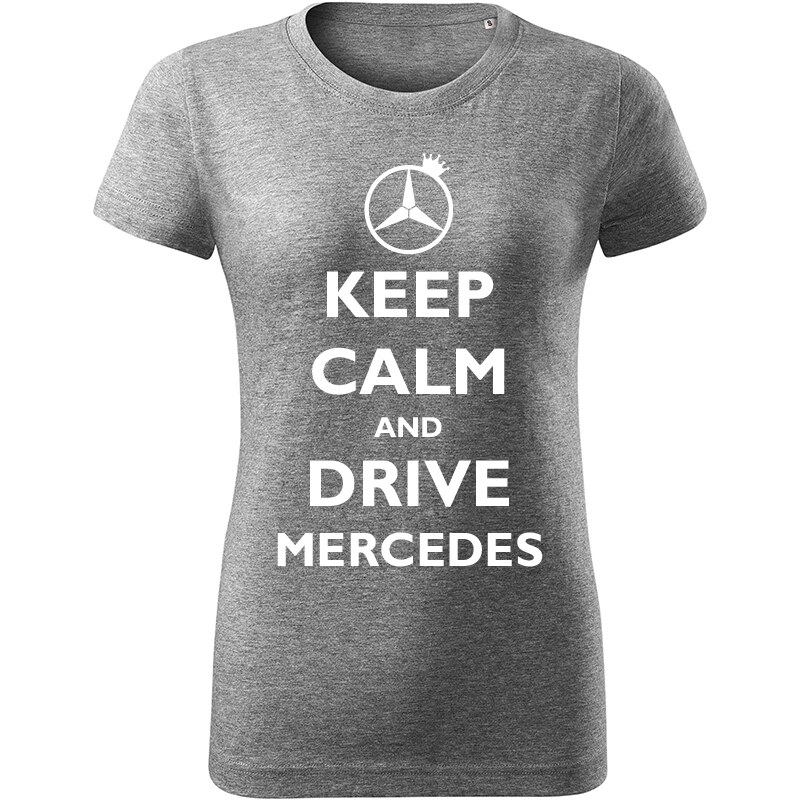 T-ričko Keep calm and drive Mercedes dámske tričko 19554287