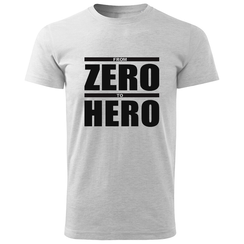 T-ričko From Zero to Hero pánske tričko 20672197