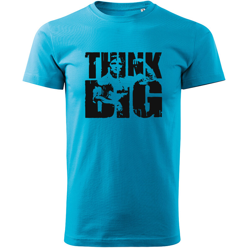 T-ričko Think big pánske tričko 20672221