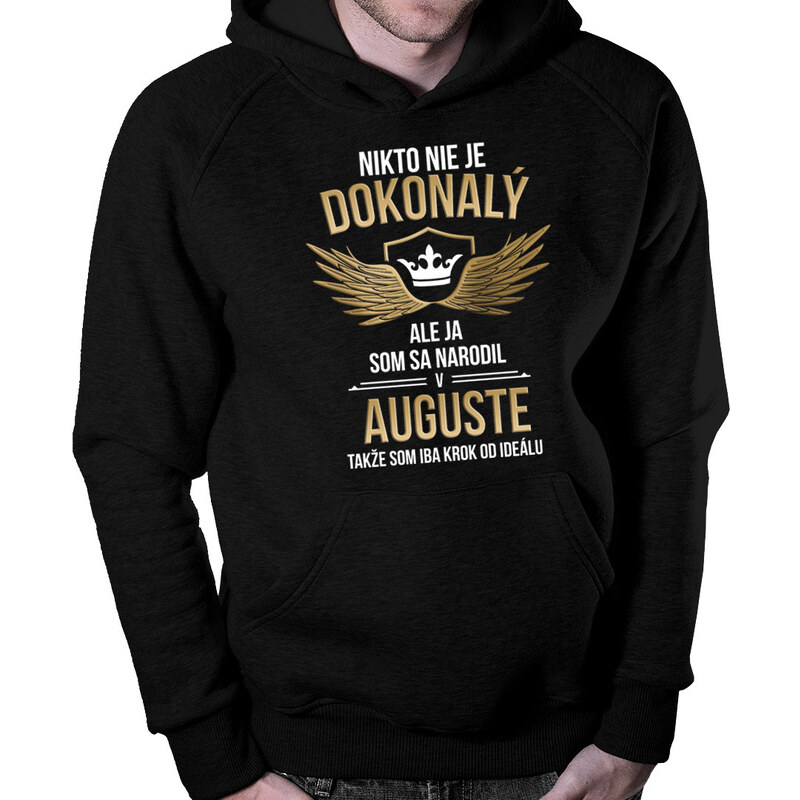 E-shop Garibald Nikto nie je dokonalý, ale ja som sa narodil v auguste,