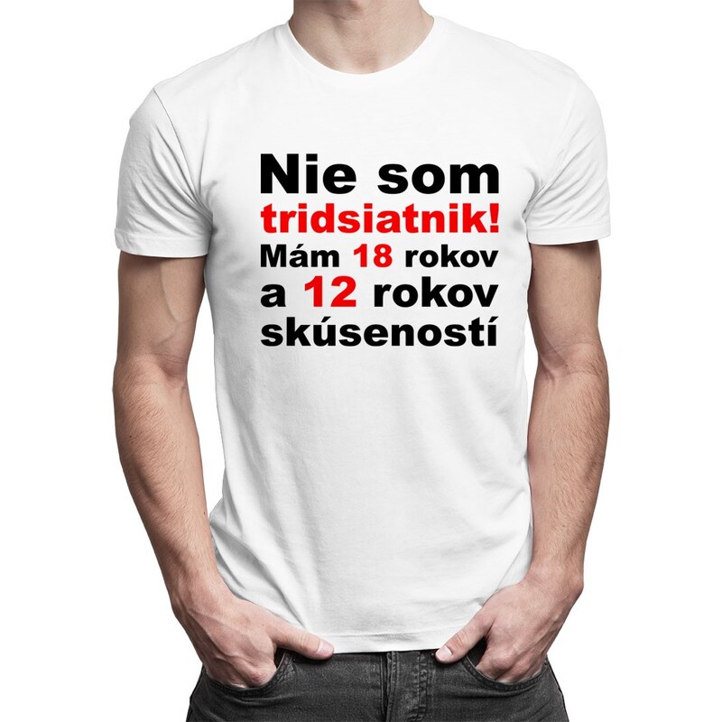 E-shop Garibald Nie som tridsiatnik - pánske tričko s potlačou