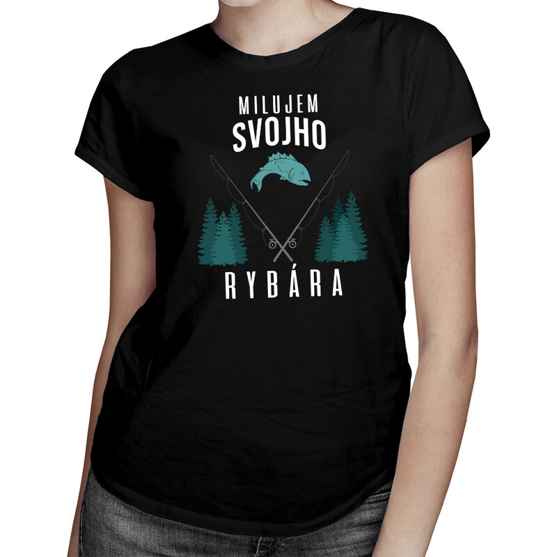 E-shop Garibald Milujem svojho rybára - dámske tričko s potlačou