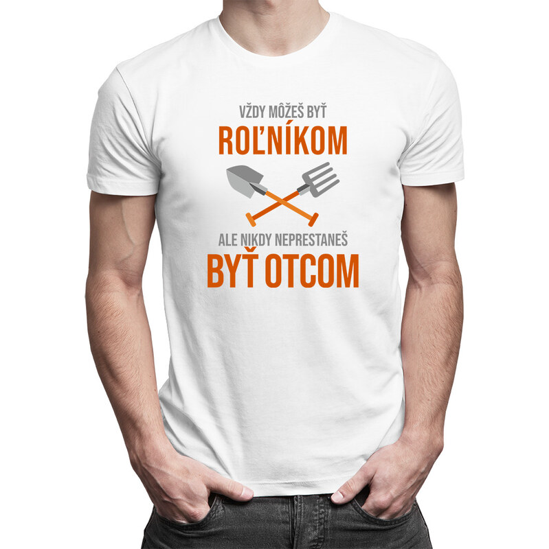 E-shop Garibald Vždy môžeš byť roľníkom - otec - pánske tričko s