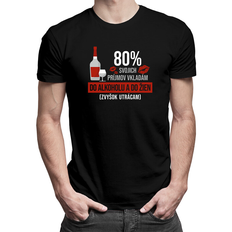 E-shop Garibald 80% svojich príjmov vkladám do alkoholu - pánske tričko
