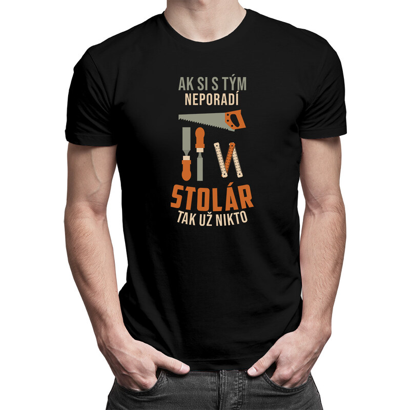 E-shop Garibald Ak si s tým neporadí stolár, tak už nikto - pánske