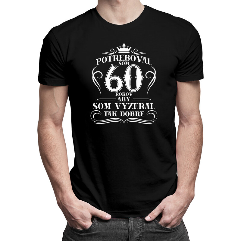 E-shop Garibald Potreboval som 60 rokov - pánske tričko s potlačou