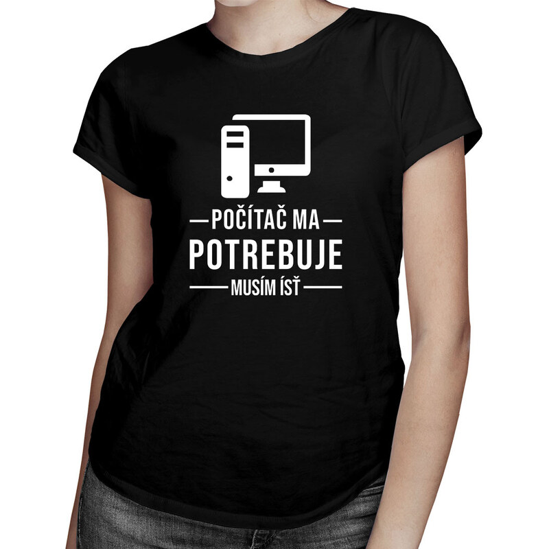 E-shop Garibald Počítač ma potrebuje, musím ísť - dámske tričko s