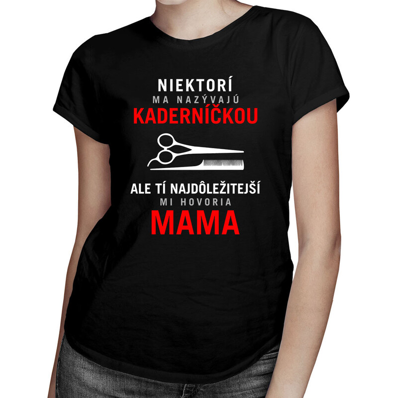 E-shop Garibald Niektorí ma nazývajú kaderníčkou, ale tí najdôležitejší
