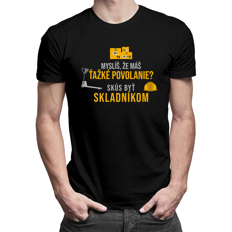 E-shop Garibald Myslíš, že máš ťažké povolanie? Skús byť skladníkom.-