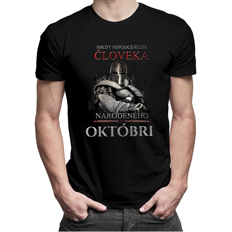 E-shop Garibald Nikdy nepodceňujte človeka narodeného v októbri -