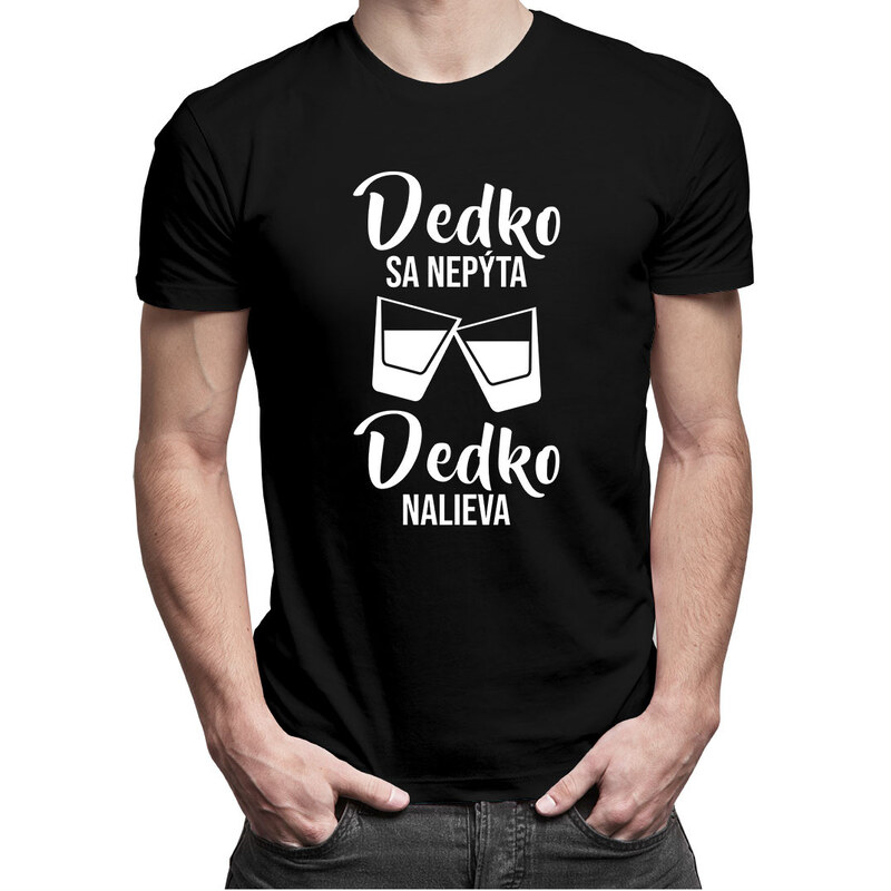 E-shop Garibald Dedko sa nepýta, dedko nalieva - pánske tričko s