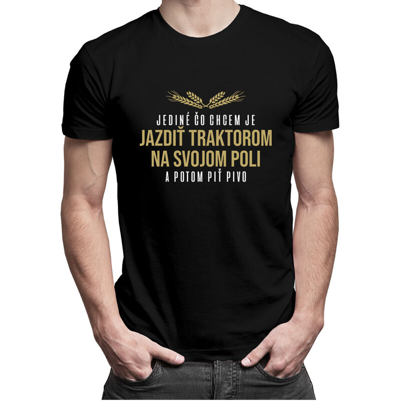 E-shop Garibald Jediné, čo chcem, je jazdiť traktorom na svojom poli a