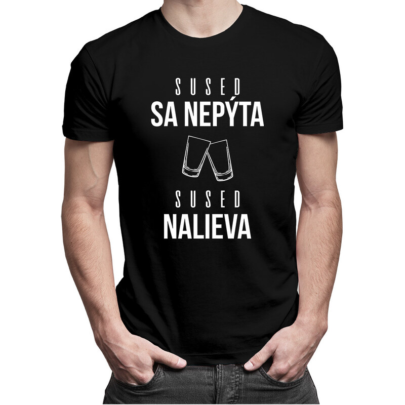 E-shop Garibald Sused sa nepýta, sused nalieva - Pánske tričko s