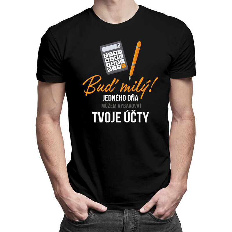 E-shop Garibald Buď milý! - jedného dňa môžem vybavovať tvoje účty -