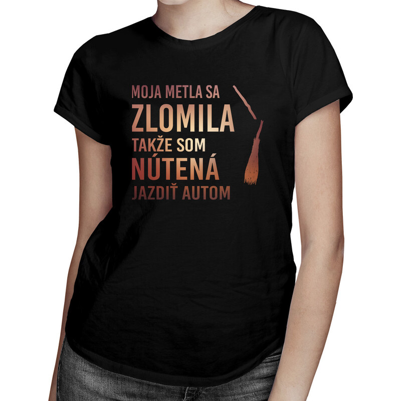 E-shop Garibald Moja metla sa zlomila, takže som nútená jazdiť autom -