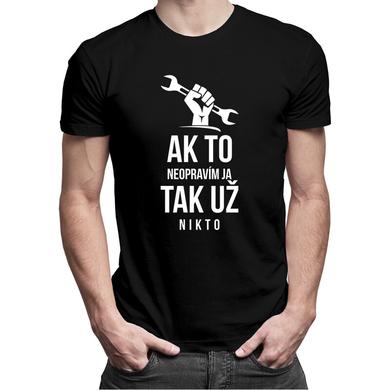 E-shop Garibald Ak to neopravím ja, tak už nikto - Pánske tričko s