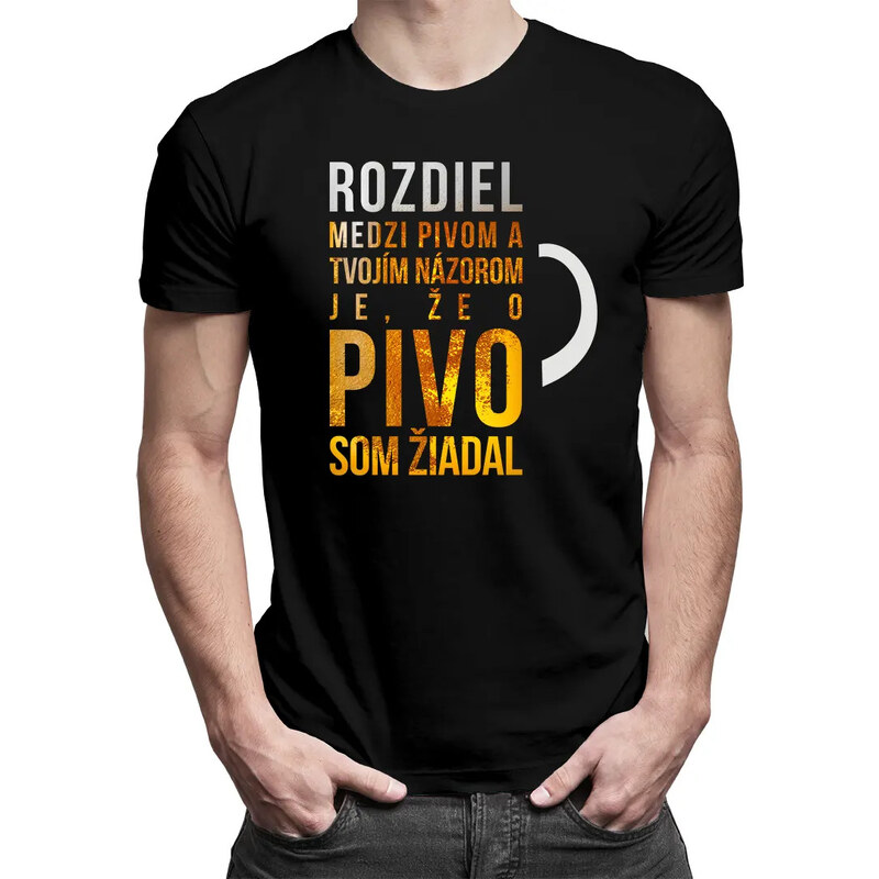 E-shop Garibald Rozdiel medzi pivom a tvojím názorom je, že o pivo som