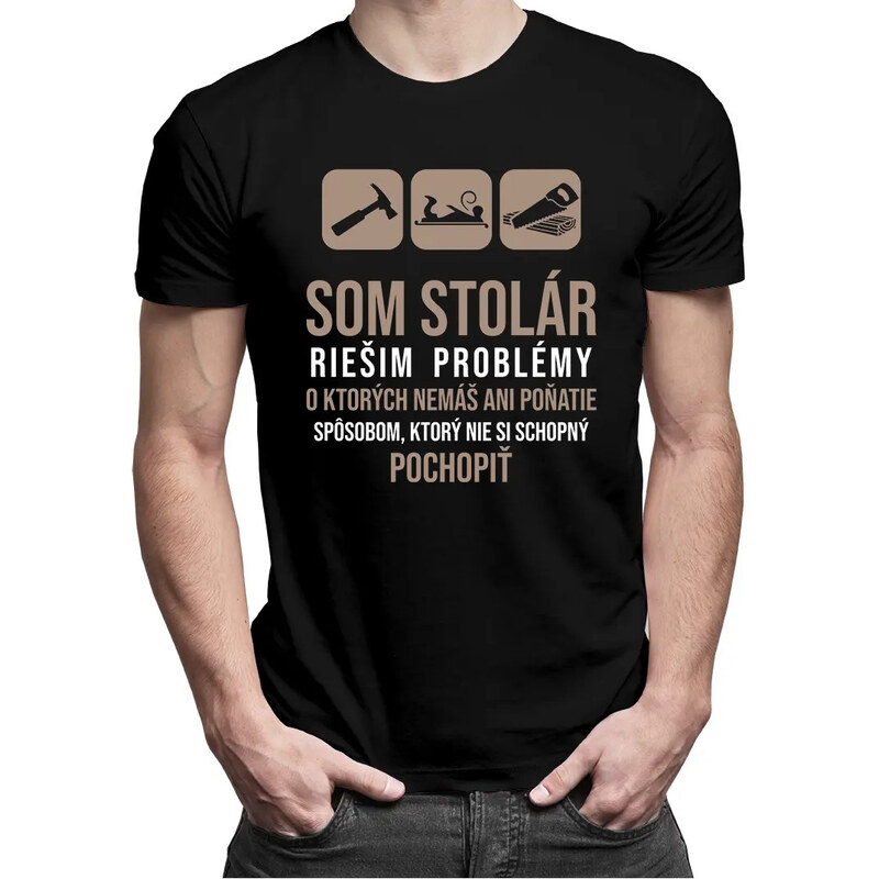 E-shop Garibald Som stolár, riešim problémy - pánske tričko s potlačou