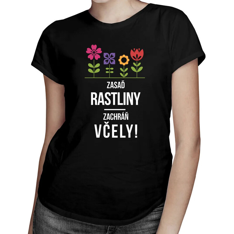 E-shop Garibald Zasaď rastliny! Zachráň včely! - dámske tričko s