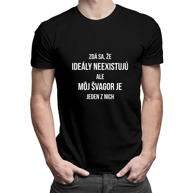 E-shop Garibald Zdá sa, že ideály neexistujú, ale môj švagor je jeden z