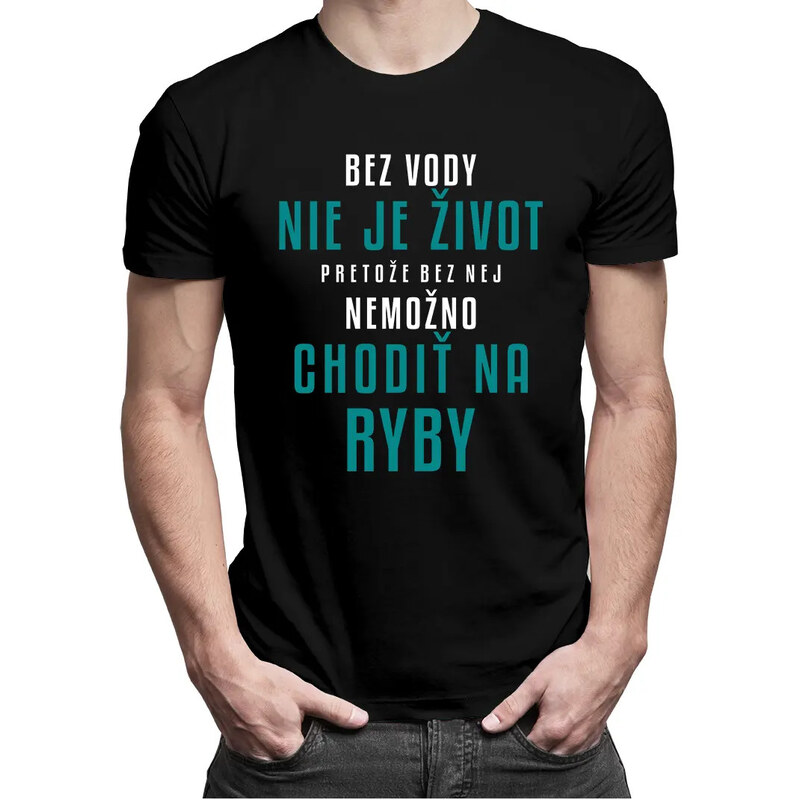 E-shop Garibald Bez vody nie je život, pretože bez nej nemožno chodiť