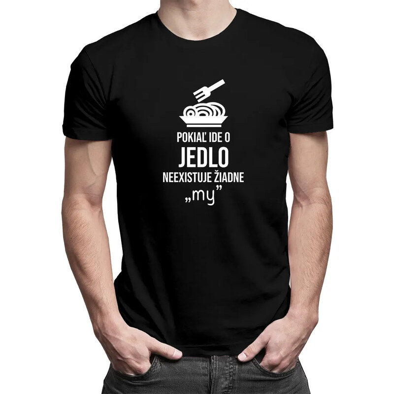 E-shop Garibald Pokiaľ ide o jedlo, neexistuje žiadne my - pánske