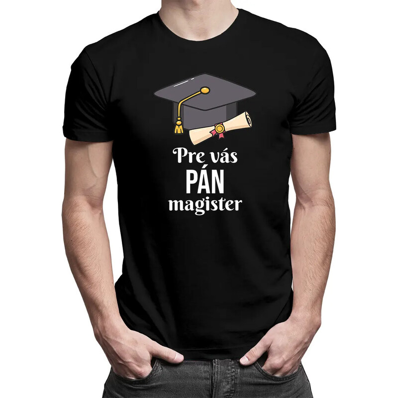 E-shop Garibald Pre vás pán magister - pánske tričko s potlačou
