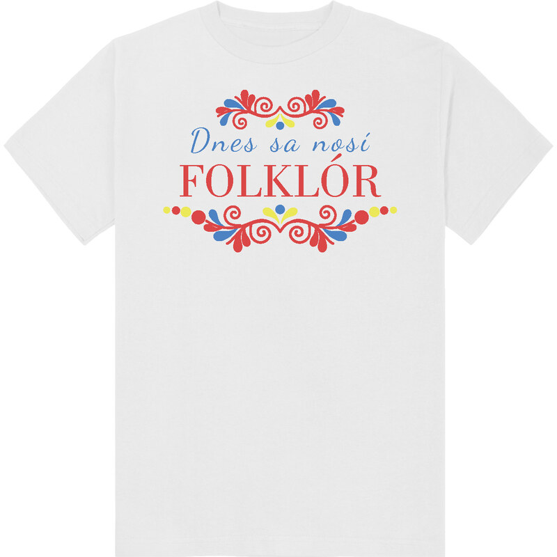 paradoo Pánske tričko "Dnes sa nosí folklór"
