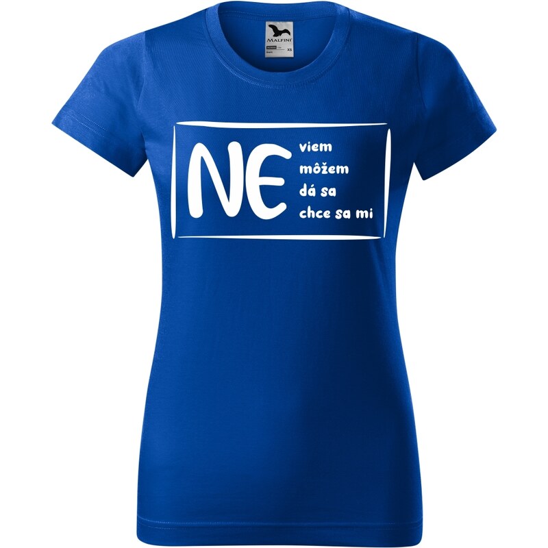 E-shop Handel Tričko - Neviem. Nemôžem. Nedá sa. Nechce sa mi. 2