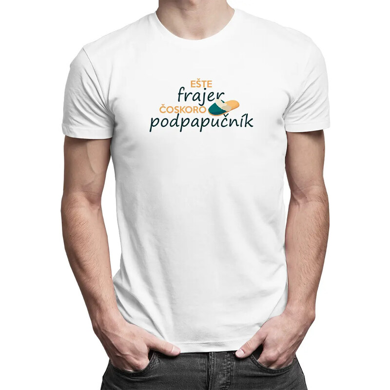 E-shop Garibald Ešte frajer, čoskoro podpapučník - pánske tričko s