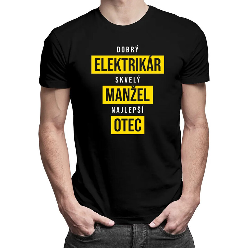 E-shop Garibald Dobrý elektrikár, skvelý manžel, najlepší otec - pánske